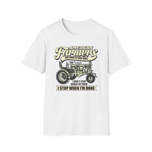 Dedicated American Farmers T-Shirt | Vintage Tractor Farm Life Tee | 'I Stop When I'm Done' Hard Work Agriculture Shirt Gift