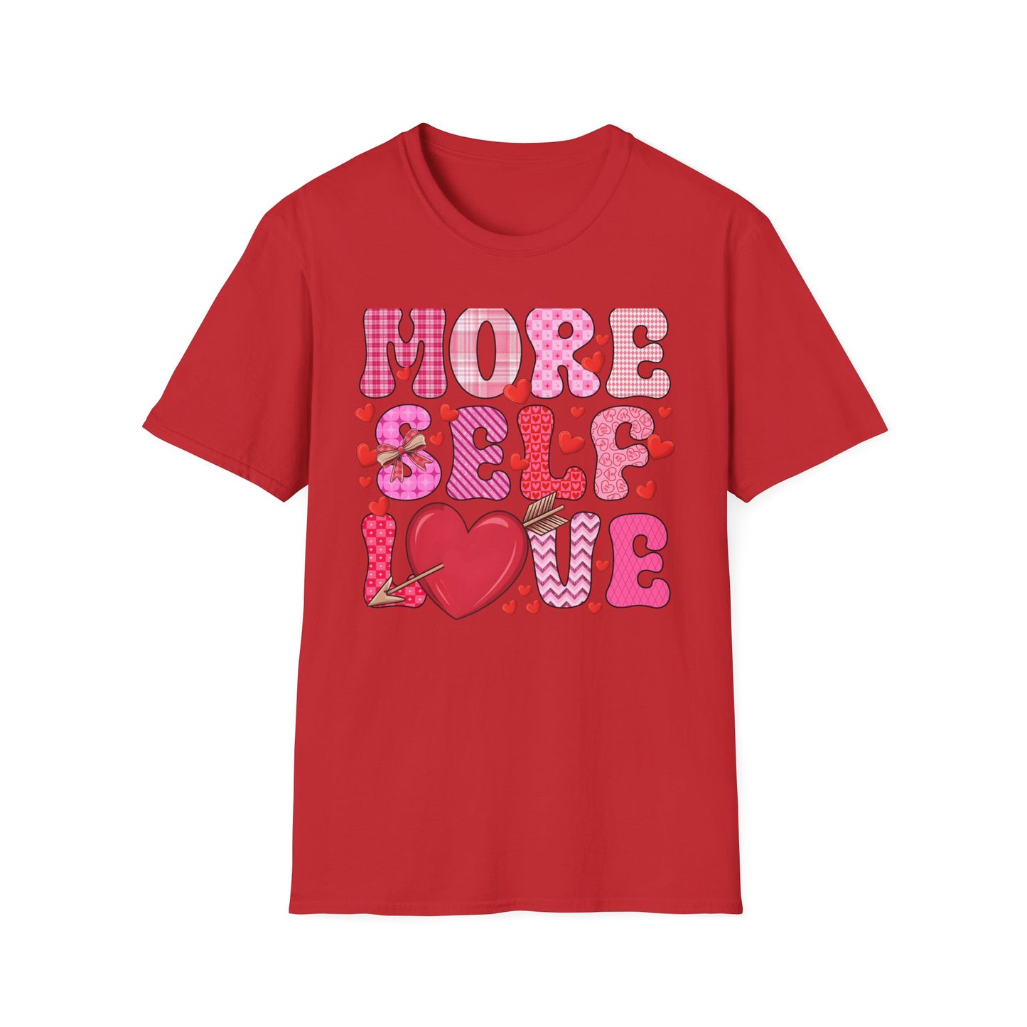 More Self Love T-Shirt | Empowering Pink & Red Hearts Tee | Cute Valentine's Day & Self-Care Gift for Her