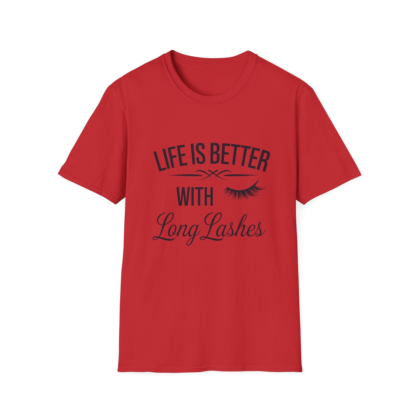 Life is Better with Long Lashes T-Shirt | Chic Eyelash Beauty Tee for Women & Lash Techs | Fabulous Makeup Lover Gift