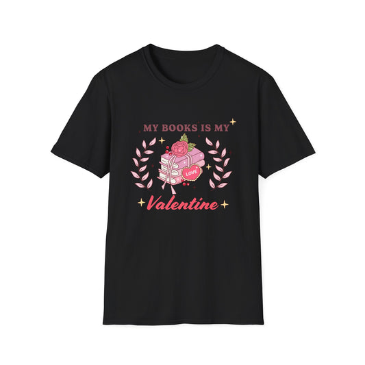 My Books Is My Valentine T-Shirt | Cozy Book Lover Gift | Unique Reader Tee | Charming Literary Valentine's Day Top