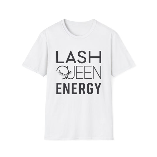 Empowering Lash Queen Energy T-Shirt - Chic Eyelash Design Tee for Beauty Lovers & Lash Techs