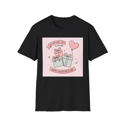 Charming 'All My Love Is Yours' Valentine's Day T-Shirt | Heart Balloon & Gift Boxes Tee | Romantic Gift Apparel