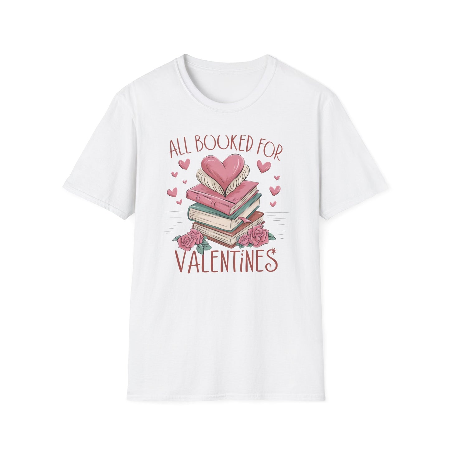 Cozy "All Booked For Valentines" T-Shirt | Romantic Book Lover Tee | Perfect Valentine's Day Gift for Readers & Bookworms
