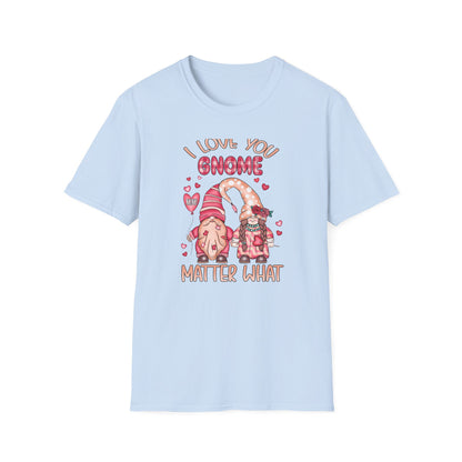 Charming "I Love You Gnome Matter What" T-Shirt | Cute Couple Gnomes Tee | Sweet Valentine's Day Gift for Her/Him