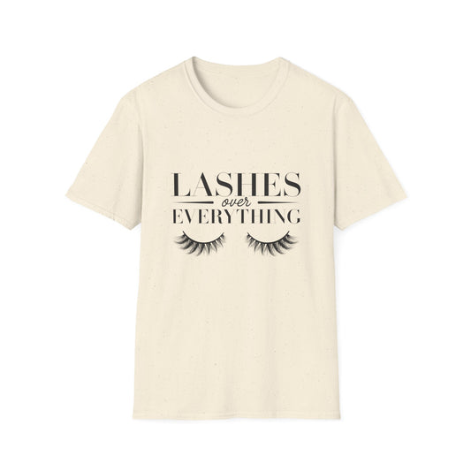 Lashes Over Everything T-Shirt - Chic & Glamorous Beauty Lover Tee - Ultimate Makeup Artist Gift for Women
