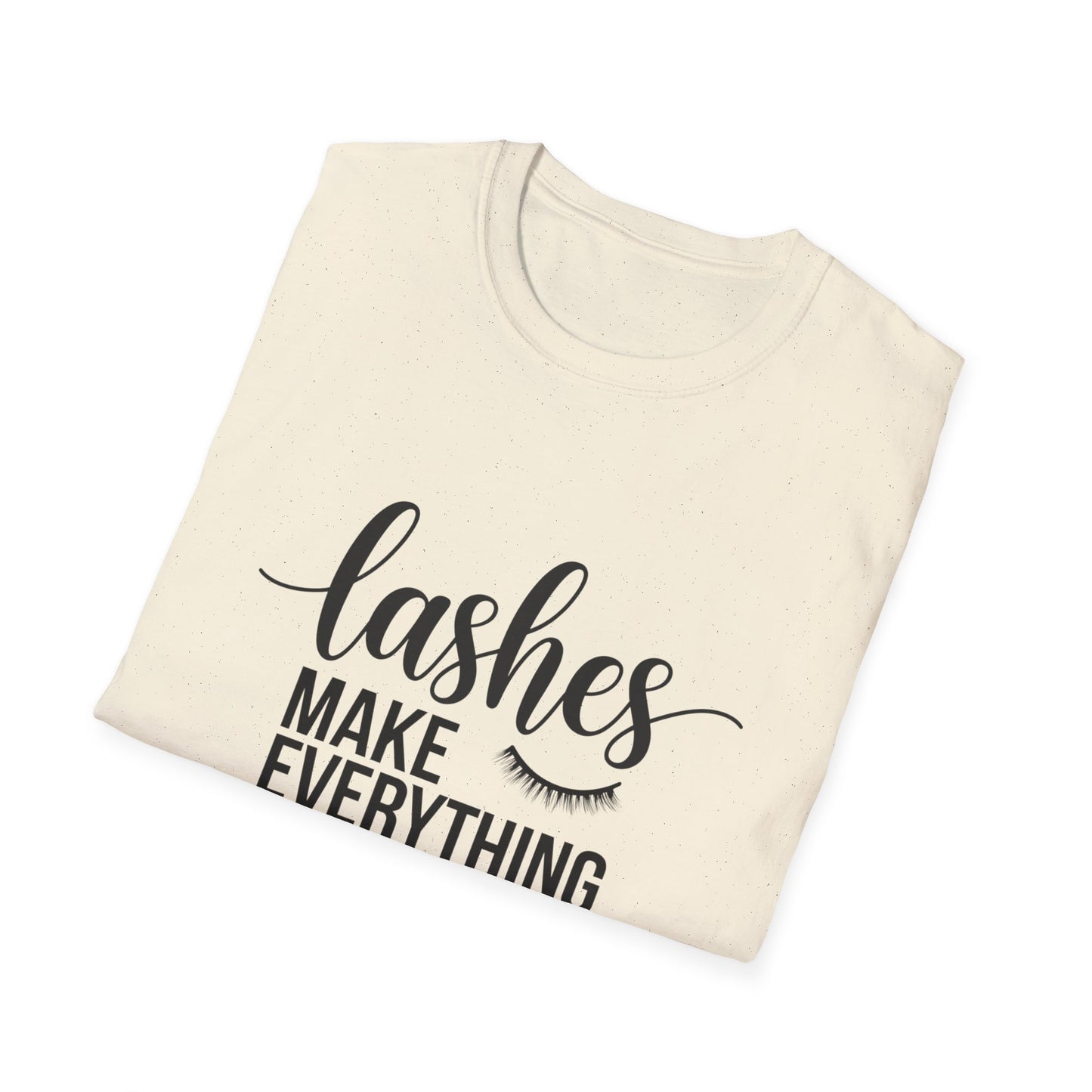 Stunning 'Lashes Make Everything Better' T-Shirt | Chic Beauty Lover Tee | Glam Makeup Artist Gift for Lash Techs
