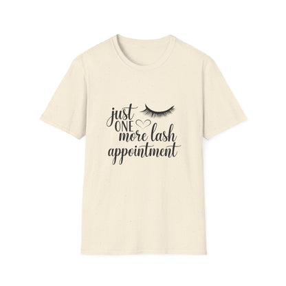 Fabulous Lash Appointment T-Shirt | Trendy "Just One More" Beauty Lover Tee | Cute Gift for Lash Techs & Obsessed Clients