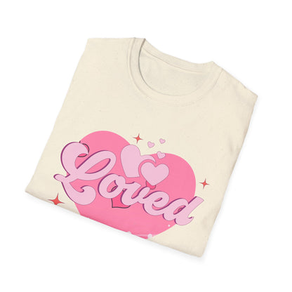 Loved Pink Heart T-Shirt | Trendy Aesthetic Graphic Tee for Women | Cute Self-Love & Valentine's Day Gift