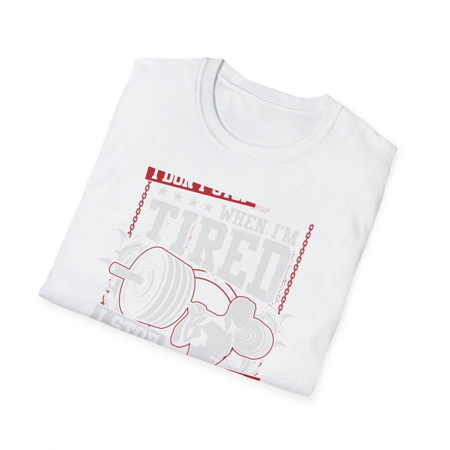 Unstoppable 'I Don't Stop When I'm Tired' T-Shirt | Epic Gym Motivation Tee | Weightlifting Fitness Apparel for True Warriors