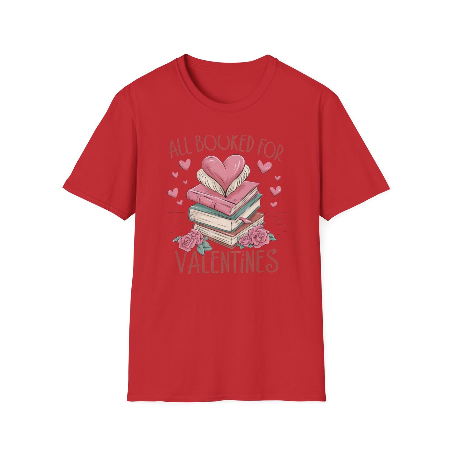 Cozy "All Booked For Valentines" T-Shirt | Romantic Book Lover Tee | Perfect Valentine's Day Gift for Readers & Bookworms