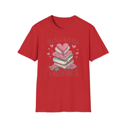 Cozy "All Booked For Valentines" T-Shirt | Romantic Book Lover Tee | Perfect Valentine's Day Gift for Readers & Bookworms