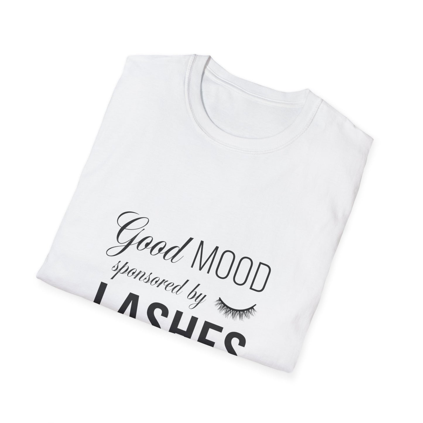 Good Mood Sponsored by Lashes T-Shirt | Chic Beauty Lover Tee | Fabulous Lash Fan Gift for Women