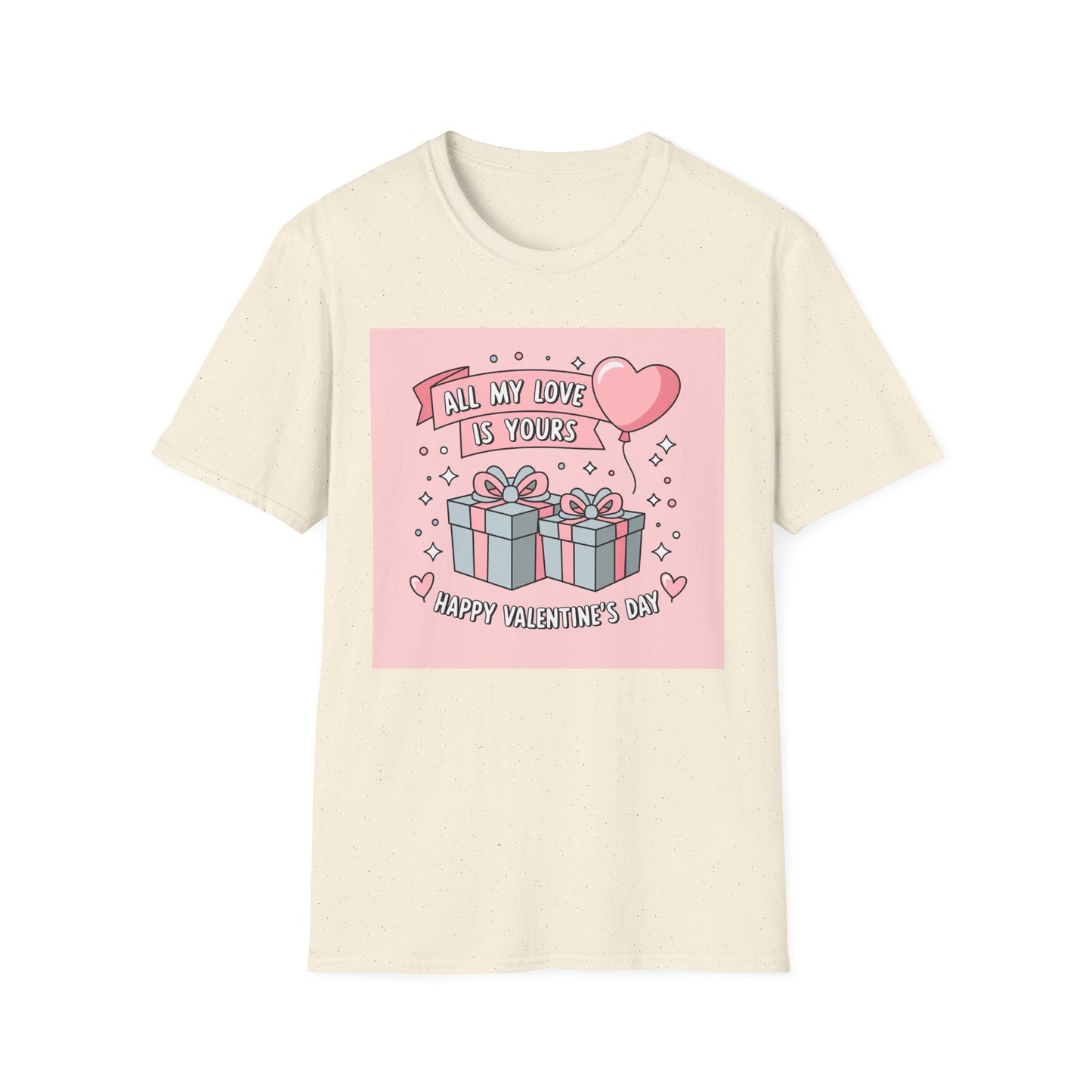 All My Love Is Yours Valentine's Day T-Shirt | Adorable Romantic Gift Tee for Her/Him | Sweet Couple Apparel