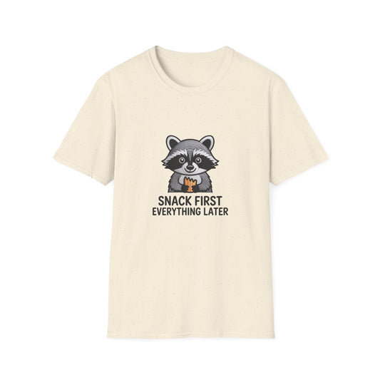 Adorable Raccoon "Snack First Everything Later" T-Shirt - Funny Foodie & Animal Lover Gift Tee