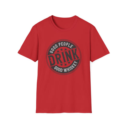 Vintage 'Good People Drink Good Whiskey' T-Shirt | Classic Whiskey Lover Tee for Bar Nights & Gifts