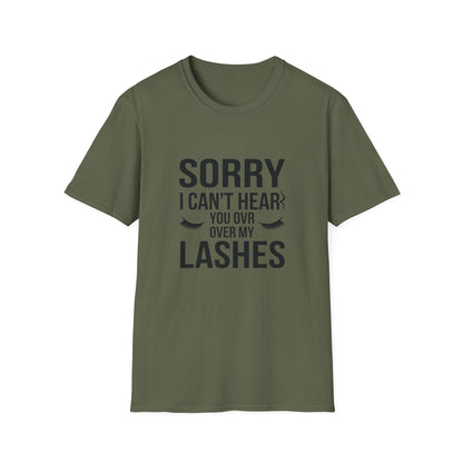 Sassy 'Sorry I Can't Hear You Over My Lashes' T-Shirt - Hilarious Lash Lover Tee for Women | Trendy Beauty Queen Gift