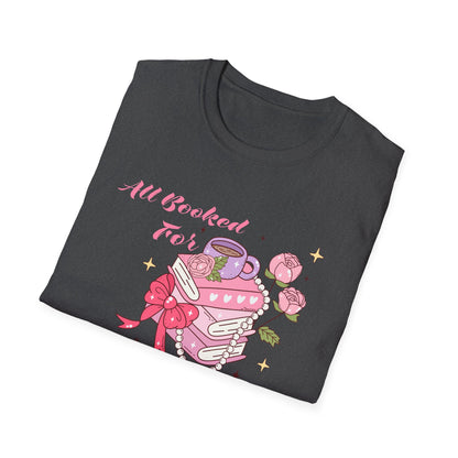 All Booked For Valentine T-Shirt | Cozy Book Lover Tee | Romantic Reader Valentine's Day Gift for Her | Adorable Bookworm Graphic Shirt