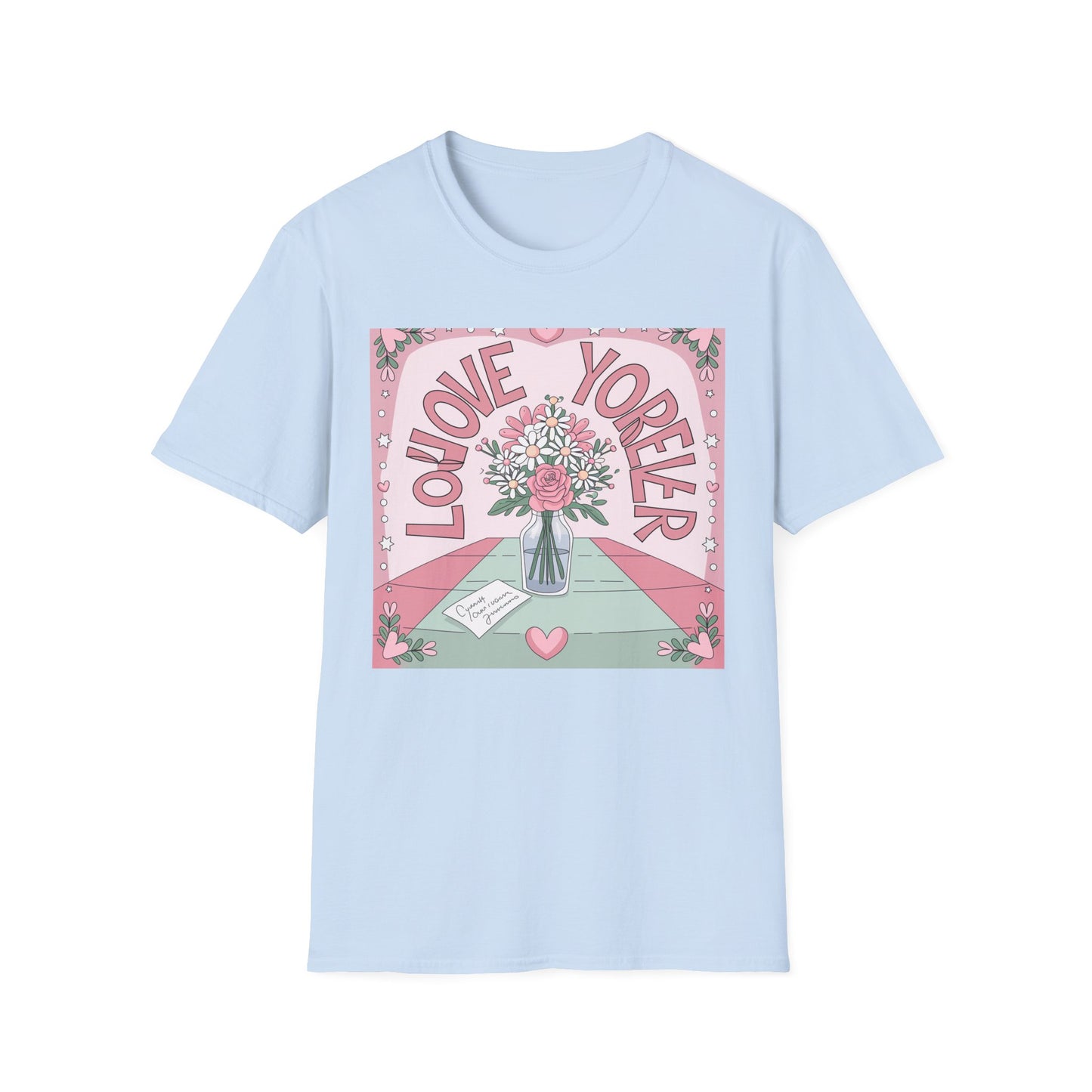 Charming "Love You Forever" Floral T-Shirt - Romantic Daisy & Rose Bouquet Tee for Sweet Hearts & Special Gifts