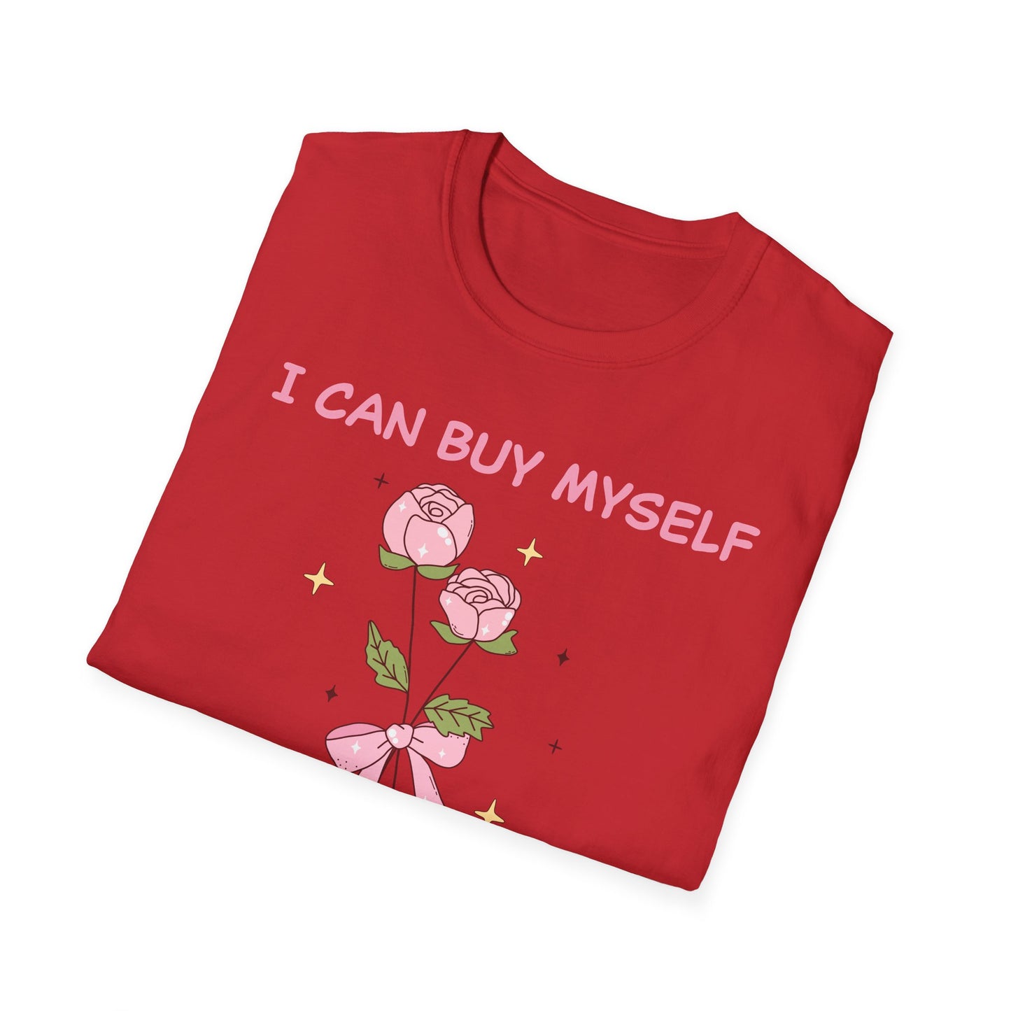 Empowering "I Can Buy Myself Flowers" T-Shirt - Chic Pink Rose Floral Self-Love Tee for Women