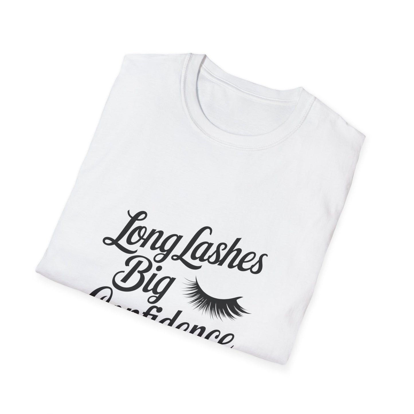 Glamorous Long Lashes Big Confidence T-Shirt | Empowering Women's Beauty & Makeup Lover Tee
