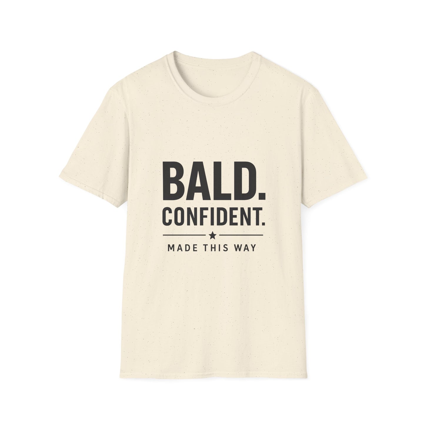Bald Confident Made This Way T-Shirt
