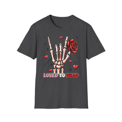 Unleash Your Dark Romance: 'Loved to Dead' Skeleton Rock Hand Rose T-Shirt | Edgy Gothic Valentine's Gift