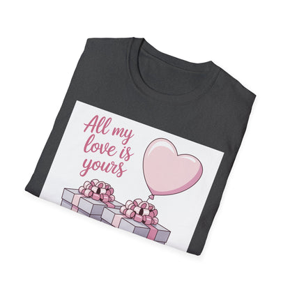 Sweet 'All My Love Is Yours' T-Shirt | Romantic Heart Balloon & Gifts Tee for Valentine's & Anniversaries