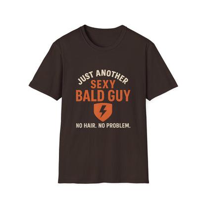 Just Another Sexy Bald Guy Funny T-Shirt