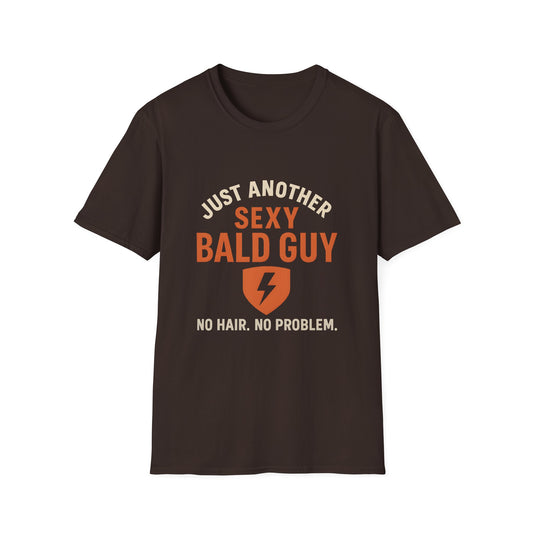 Just Another Sexy Bald Guy Funny T-Shirt