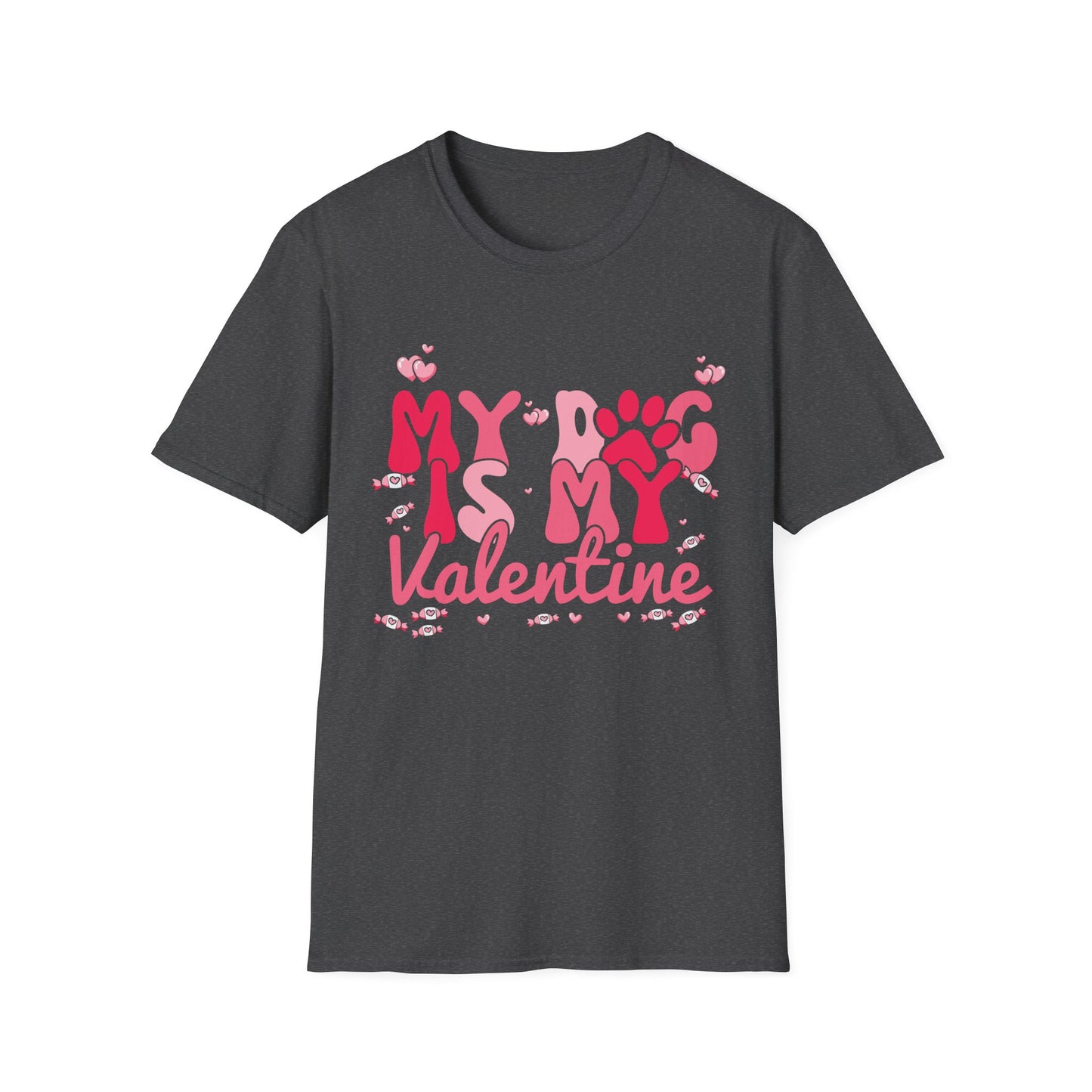 Adorable "My Dog Is My Valentine" T-Shirt | Sweet Paw Print Pet Lover's Tee | Heartfelt Valentine's Day Gift