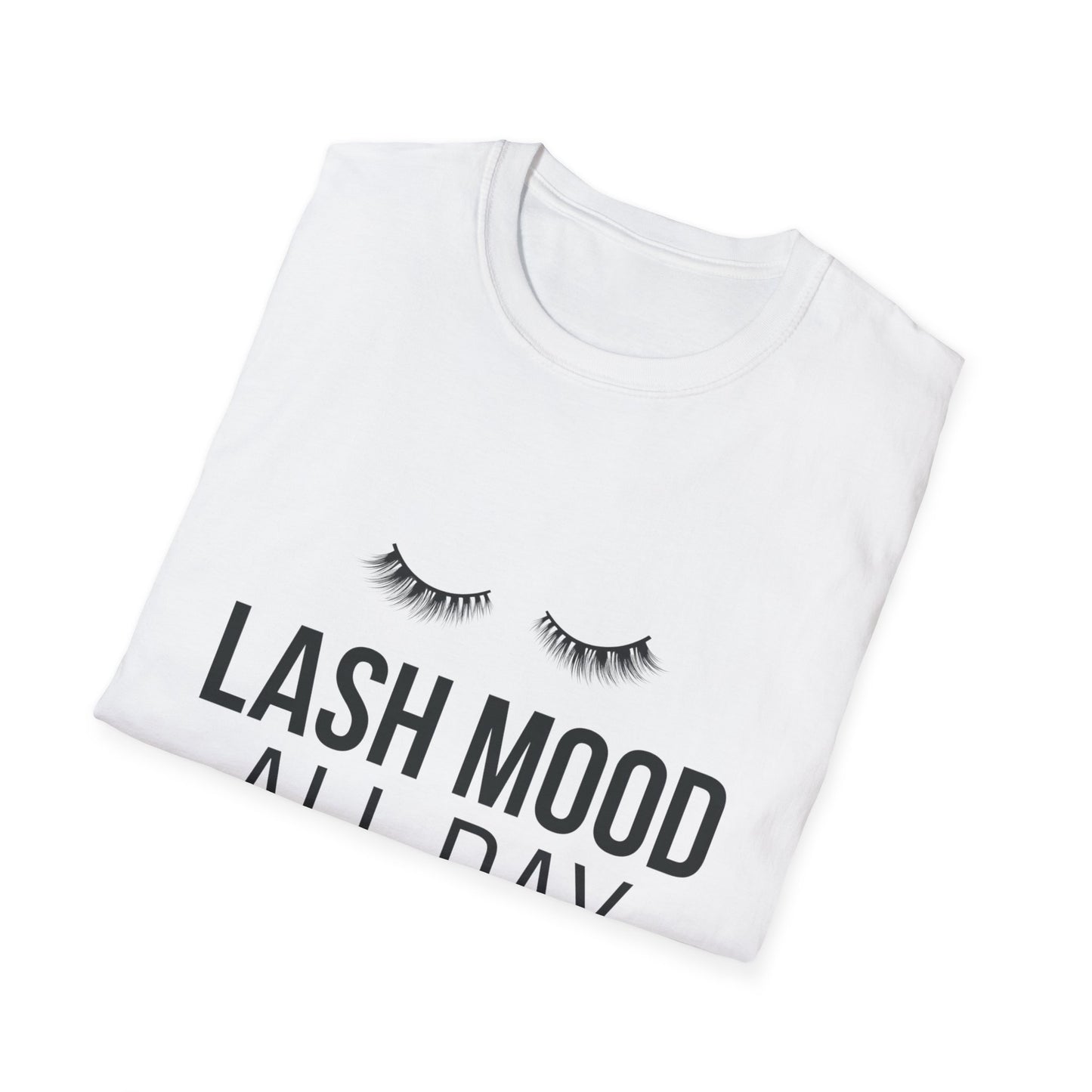 Fabulous Lash Mood All Day T-Shirt | Trendy Eyelash Lover & Lash Tech Tee | Ultimate Beauty Enthusiast Gift