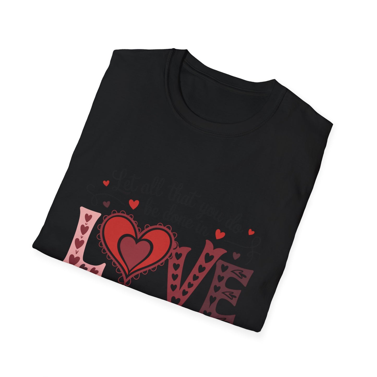 Inspiring 'LOVE' T-Shirt | 'Let All You Do Be Done With Love' Scripture Tee - 1 Corinthians 16:14 Christian Faith Gift