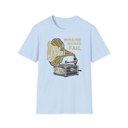 Expressive 'Where Words Fail Music Speaks' T-Shirt - Vintage Gramophone Design for Soulful Music Lovers