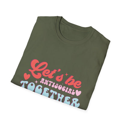 Let's Be Antisocial Together T-Shirt | Funny Retro Groovy Introvert Tee | Unique Best Friend & Couple Gift