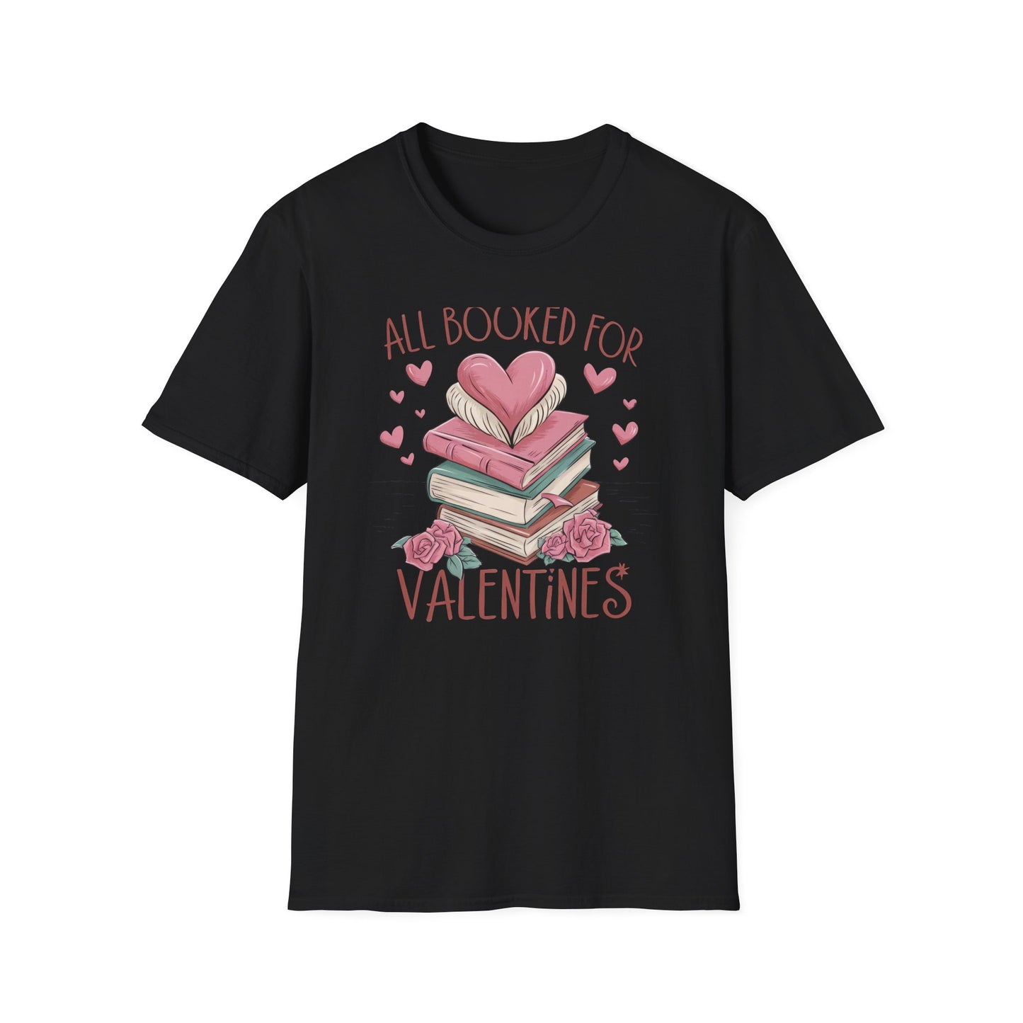 Cozy "All Booked For Valentines" T-Shirt | Romantic Book Lover Tee | Perfect Valentine's Day Gift for Readers & Bookworms