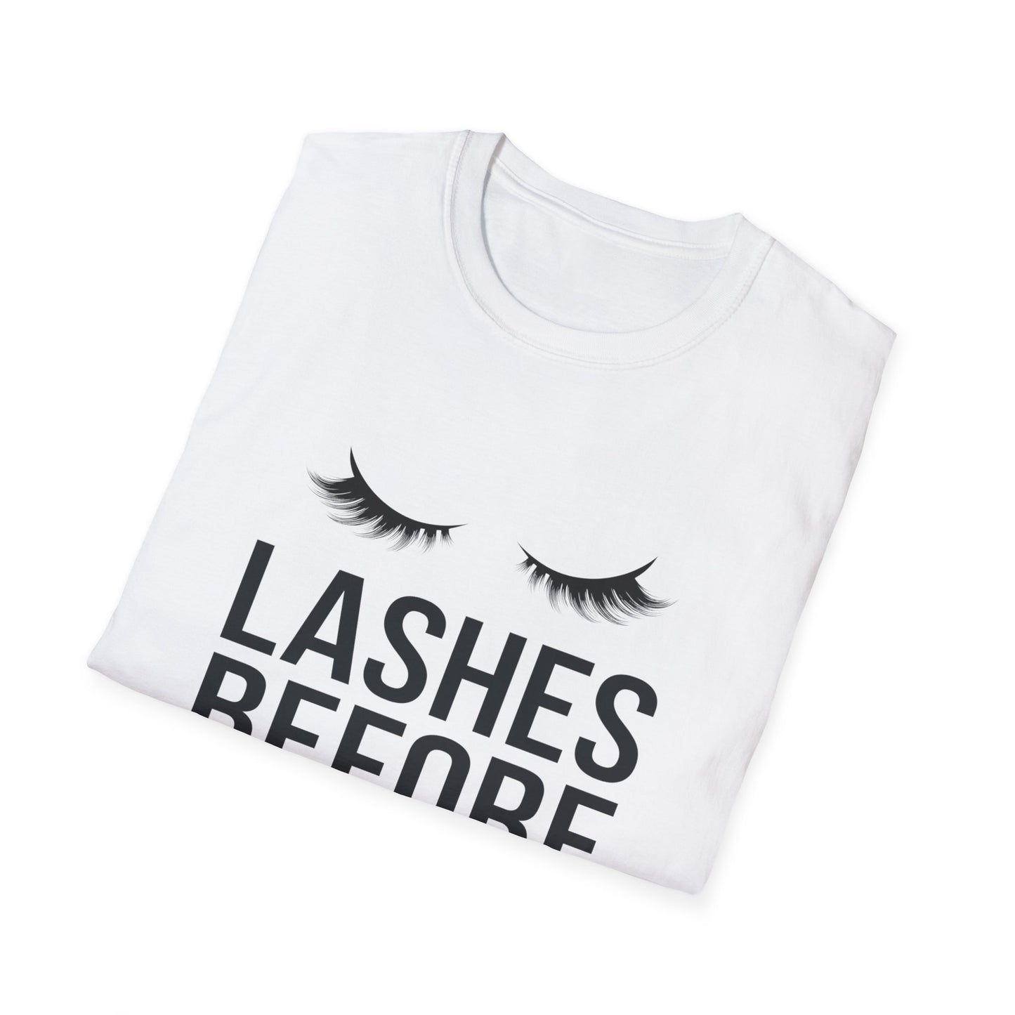 Fabulous 'Lashes Before Everything' T-Shirt | Chic Eyelash Lover & Lash Tech Gift | Ultimate Beauty Statement Tee for Women