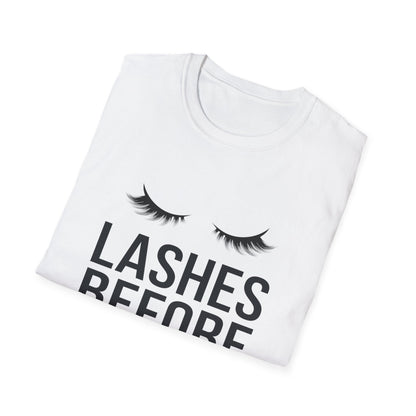 Fabulous 'Lashes Before Everything' T-Shirt | Chic Eyelash Lover & Lash Tech Gift | Ultimate Beauty Statement Tee for Women