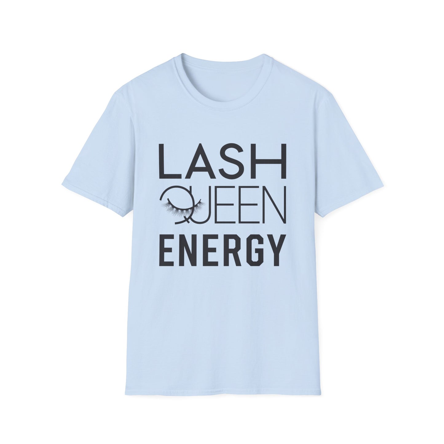 Empowering Lash Queen Energy T-Shirt - Chic Eyelash Design Tee for Beauty Lovers & Lash Techs