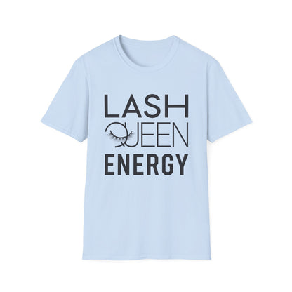 Empowering Lash Queen Energy T-Shirt - Chic Eyelash Design Tee for Beauty Lovers & Lash Techs