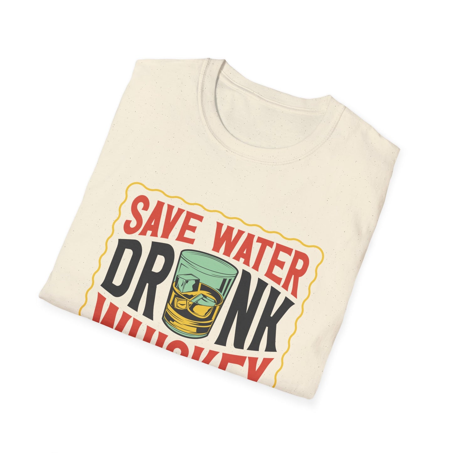Save Water Drink Whiskey T-Shirt | Hilarious Whiskey Lover Tee | Funny Drinking Slogan Shirt | Ultimate Bar Humor Gift