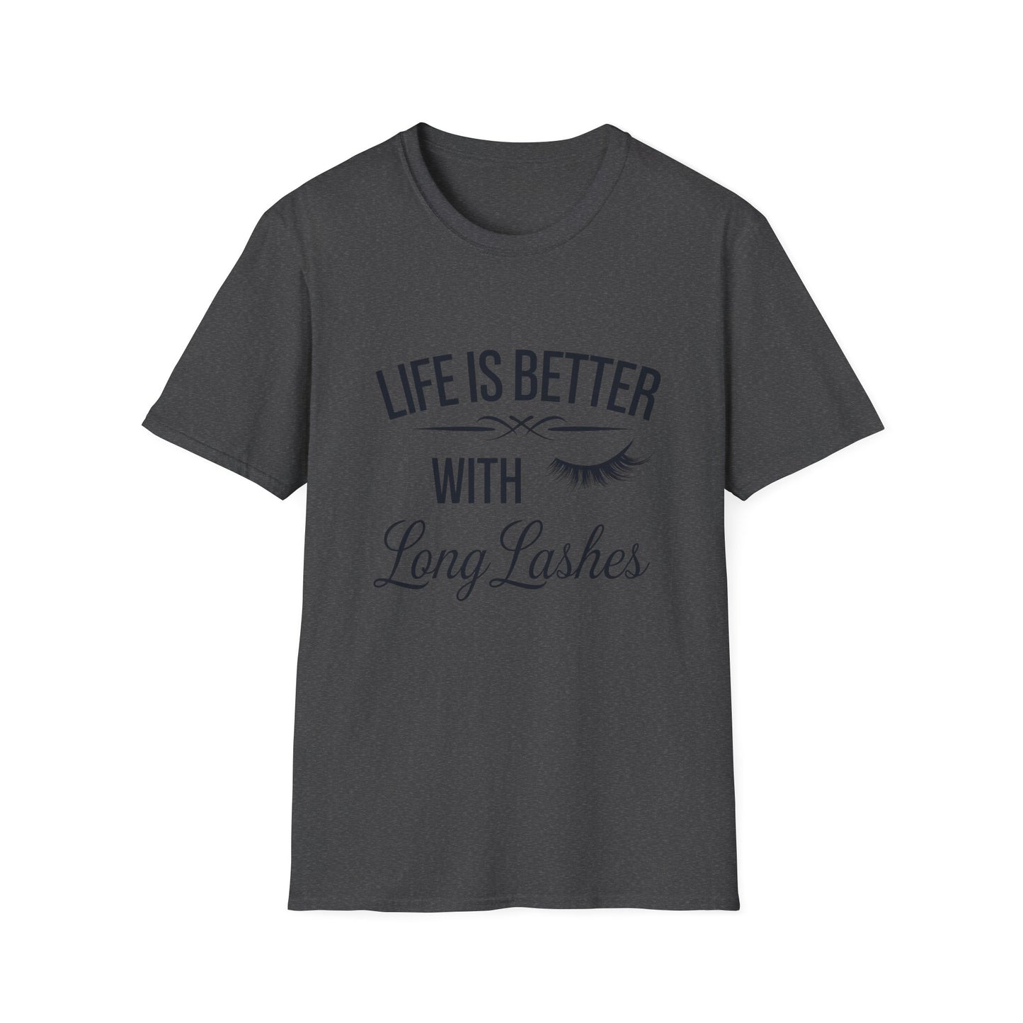 Life is Better with Long Lashes T-Shirt | Chic Eyelash Beauty Tee for Women & Lash Techs | Fabulous Makeup Lover Gift