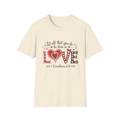 Inspiring 'LOVE' T-Shirt | 'Let All You Do Be Done With Love' Scripture Tee - 1 Corinthians 16:14 Christian Faith Gift