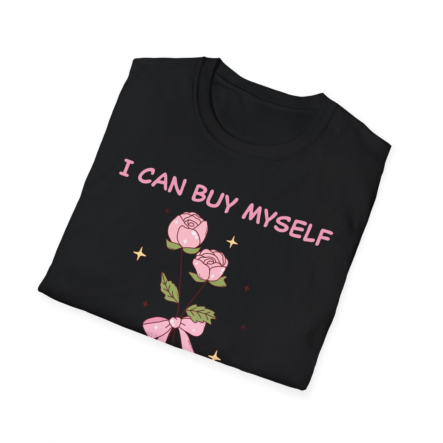 Empowering "I Can Buy Myself Flowers" T-Shirt - Chic Pink Rose Floral Self-Love Tee for Women