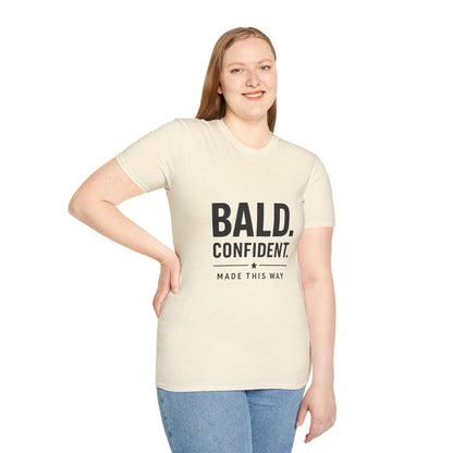 Bald Confident Made This Way T-Shirt
