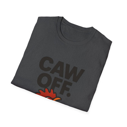 Caw Off Funny Rooster Graphic T-Shirt