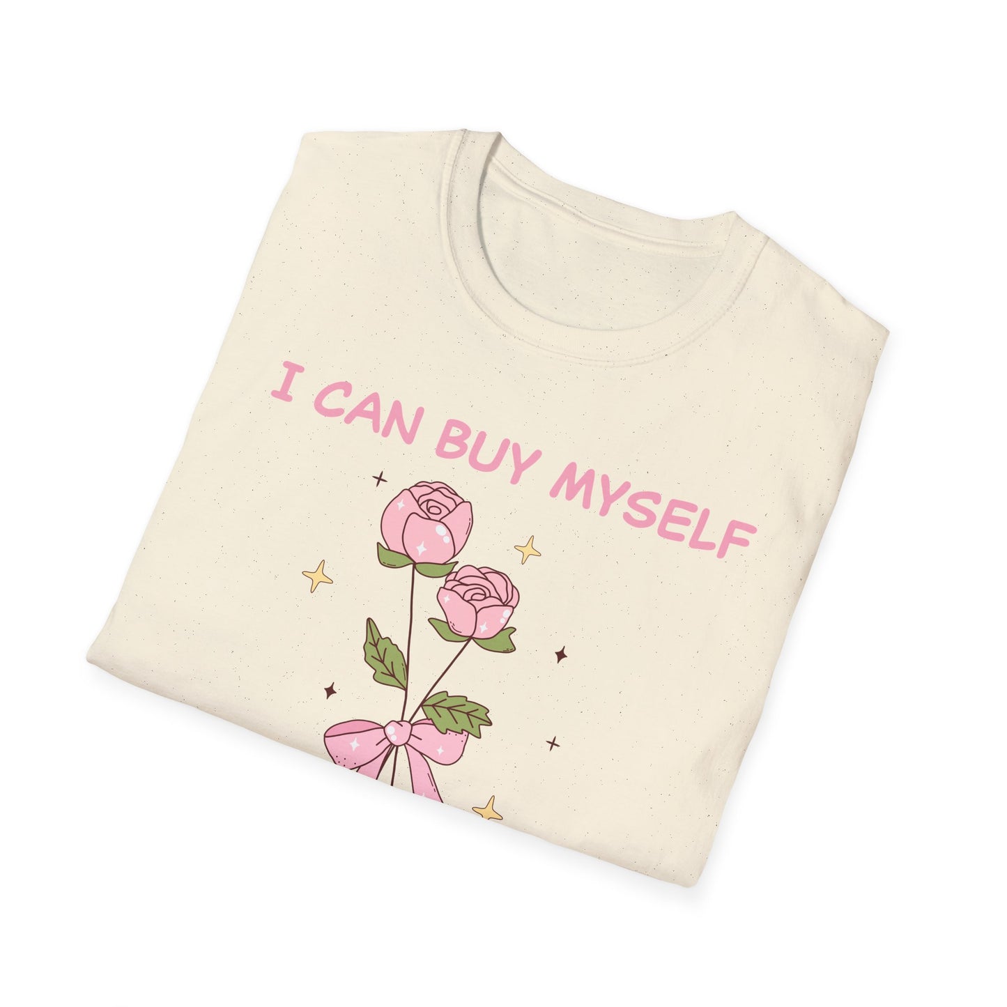 Empowering "I Can Buy Myself Flowers" T-Shirt - Chic Pink Rose Floral Self-Love Tee for Women