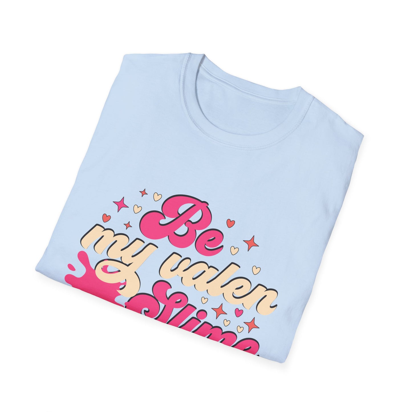 Unique Be My Valen Slime T-Shirt | Witty Valentine's Day Tee | Retro Slime Lover Gift | Adorable & Funky Pink Hearts