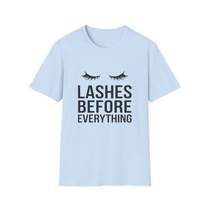 Fabulous 'Lashes Before Everything' T-Shirt | Chic Eyelash Lover & Lash Tech Gift | Ultimate Beauty Statement Tee for Women
