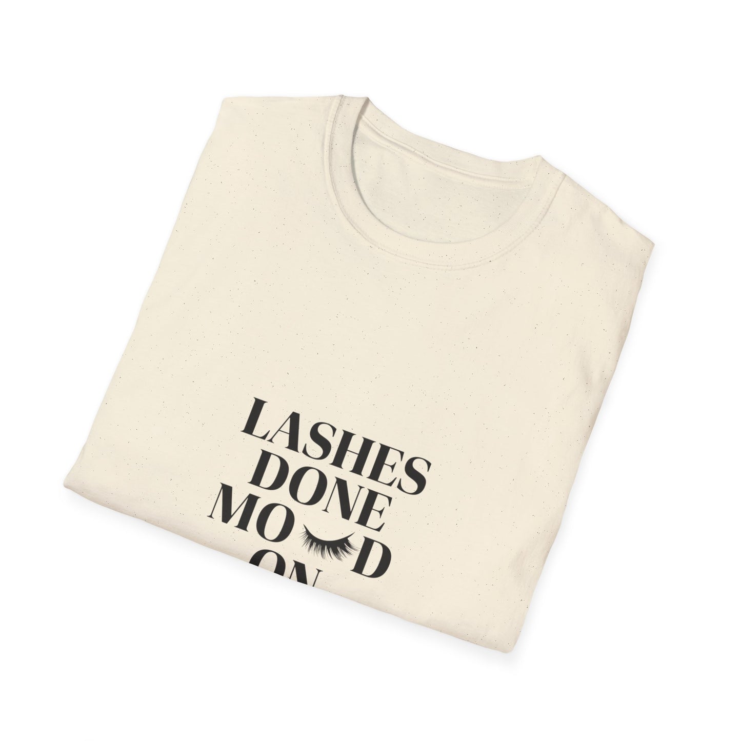 Fabulous Lashes Done Moved On T-Shirt - Empowering Women's Tee for Beauty & Confidence