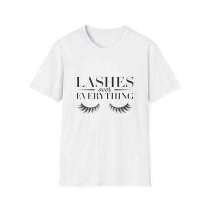 Lashes Over Everything T-Shirt - Chic & Glamorous Beauty Lover Tee - Ultimate Makeup Artist Gift for Women
